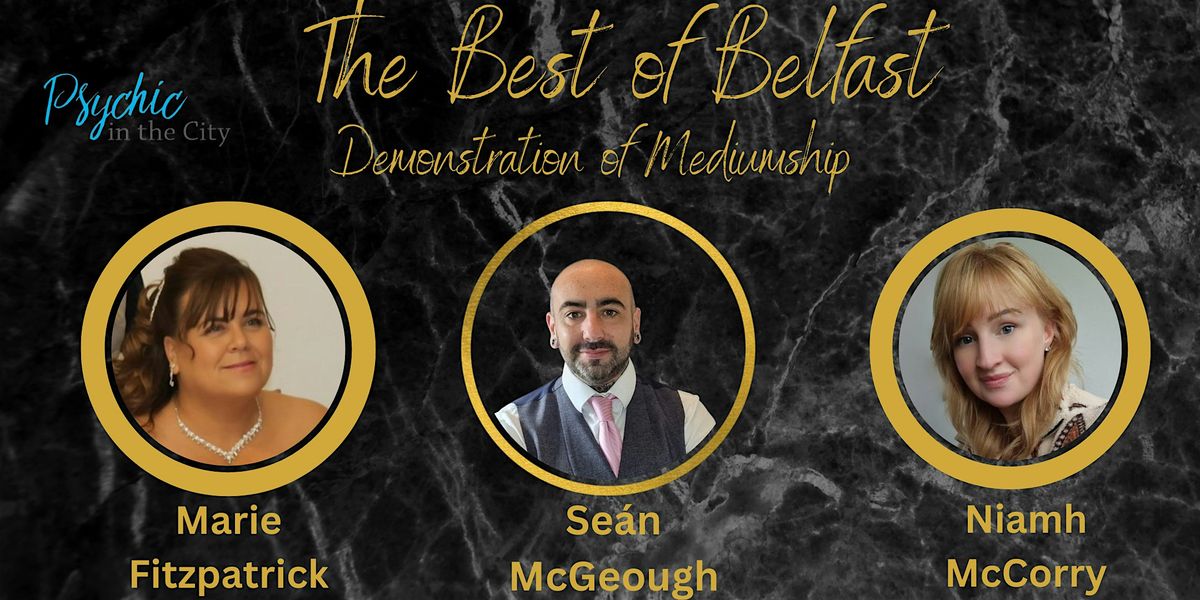 Demonstration of Mediumship - The Best of Belfast