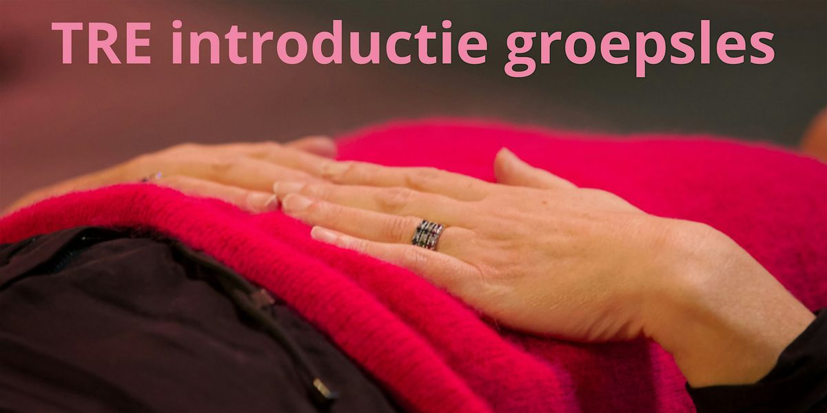 Tension & Trauma Releasing Exercises (TRE) introductie groepsles