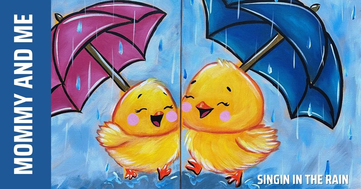 Mommy and Me - Singin in the Rain