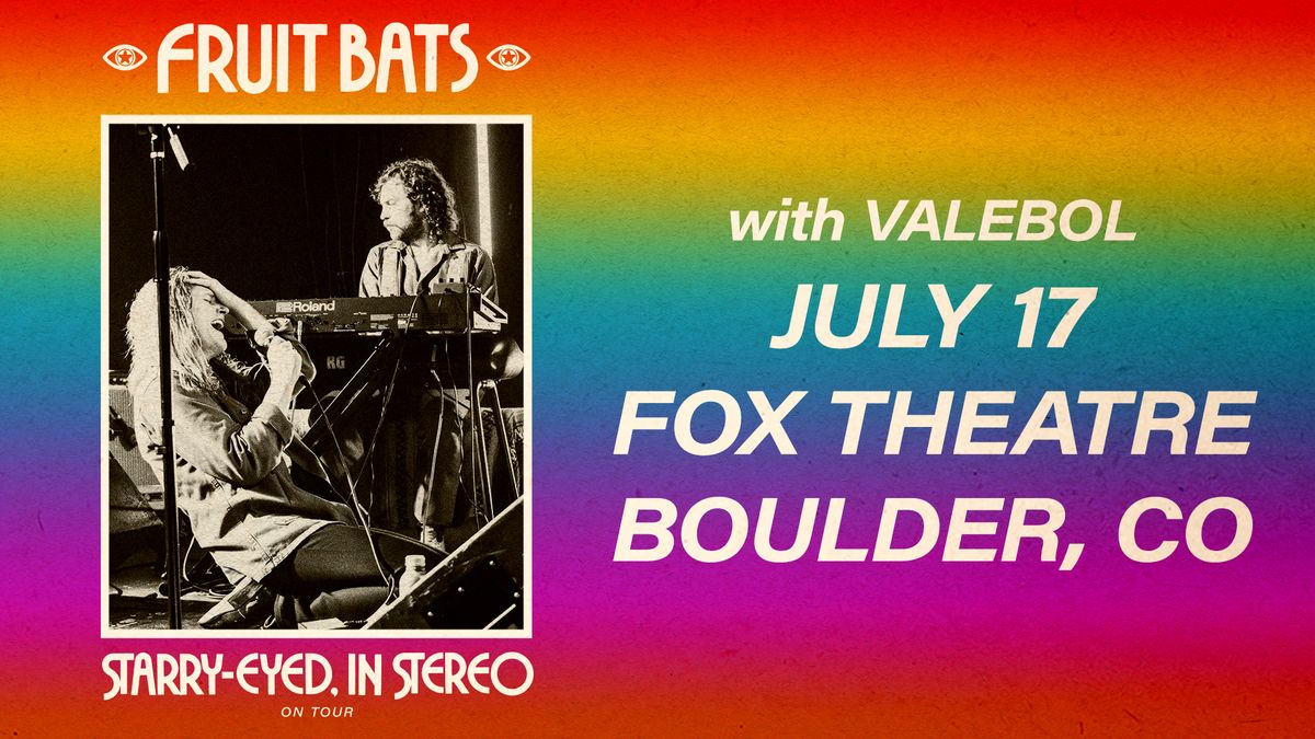 Fruit Bats with Valebol | The Fox Theatre | SOLD OUT