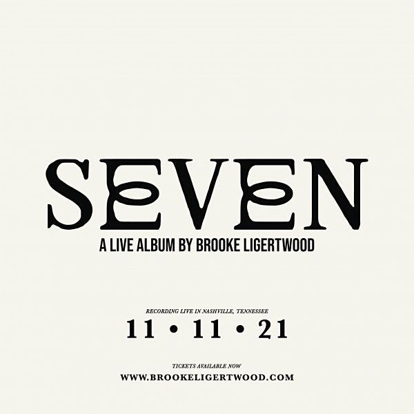 Brooke Ligertwood - SEVEN - A LIVE ALBUM  - Nashville, TN