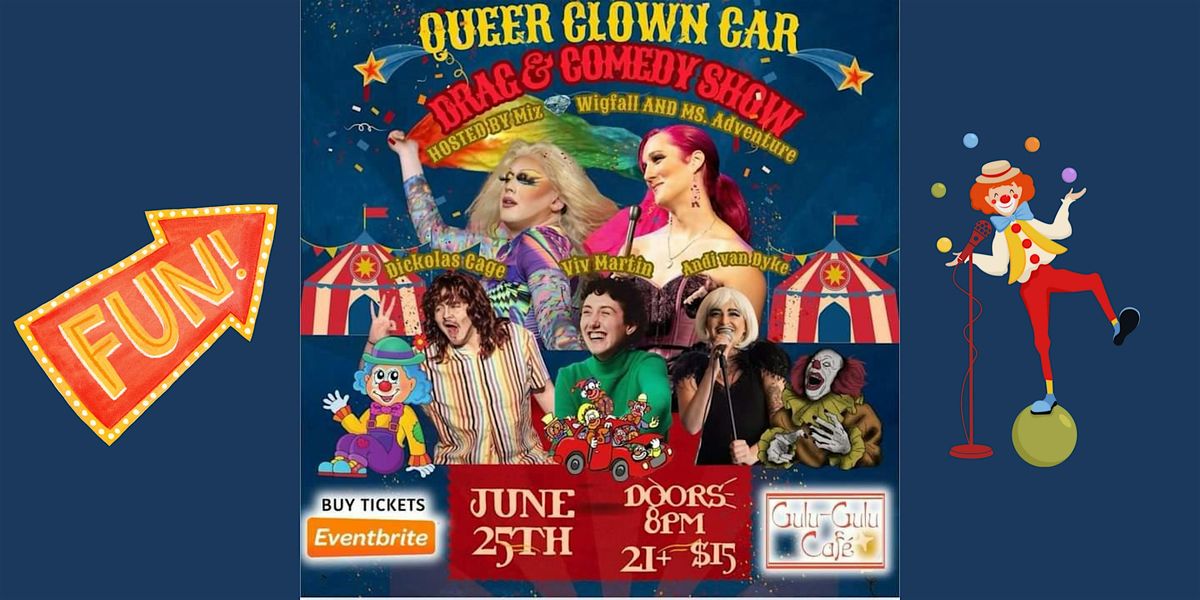 Queer Clown Car