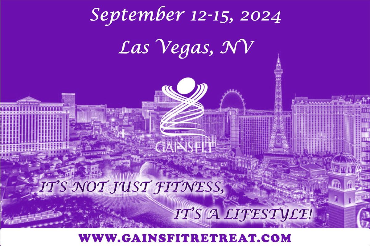 GAINS FIT Retreat Las Vegas 2024