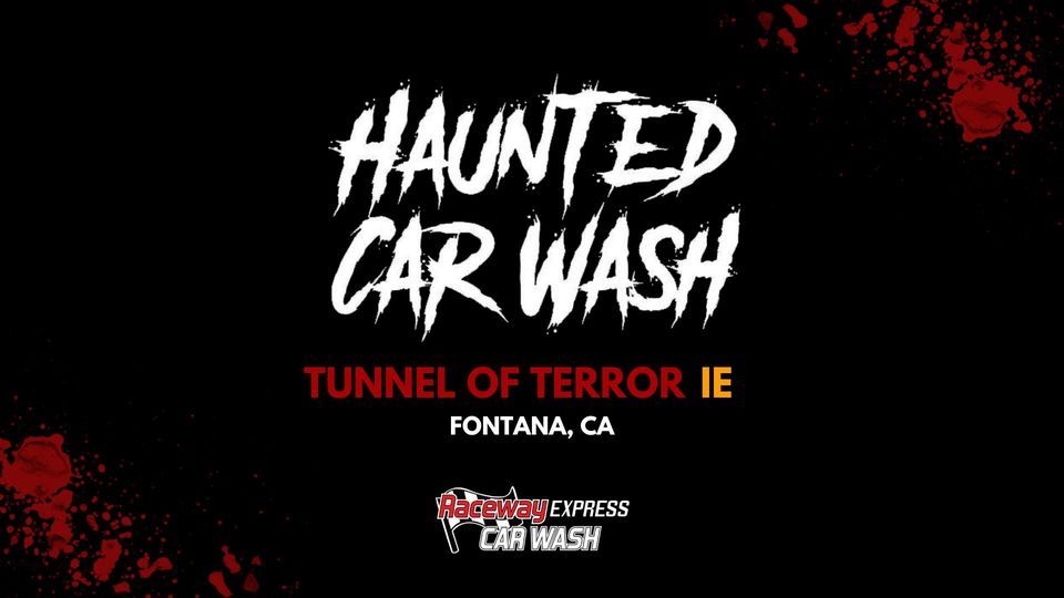 Haunted Car Wash - Fontana, CA