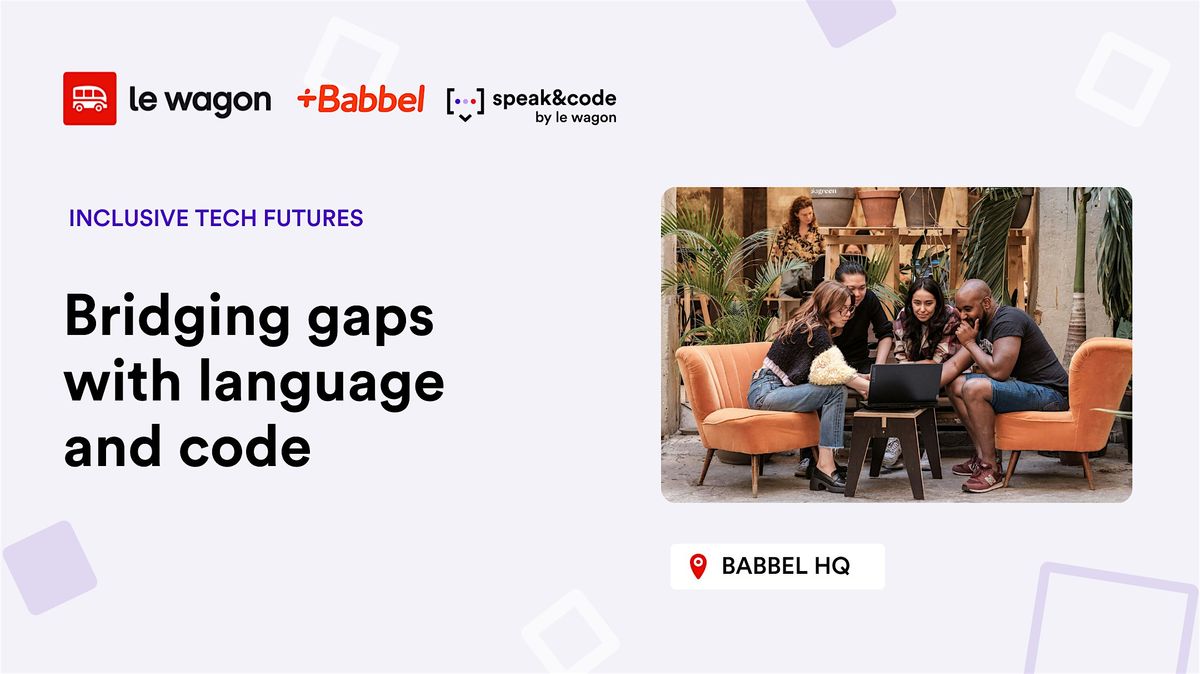 Inclusive Tech Futures: Bridging gaps with language & code