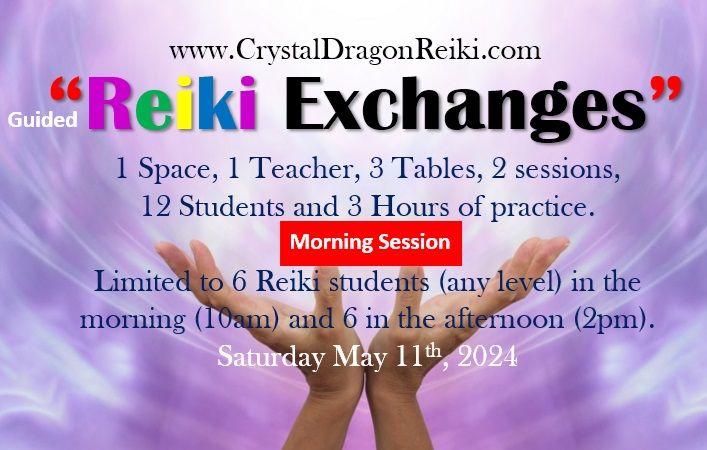 Guided Reiki Exchanges - Morning Session