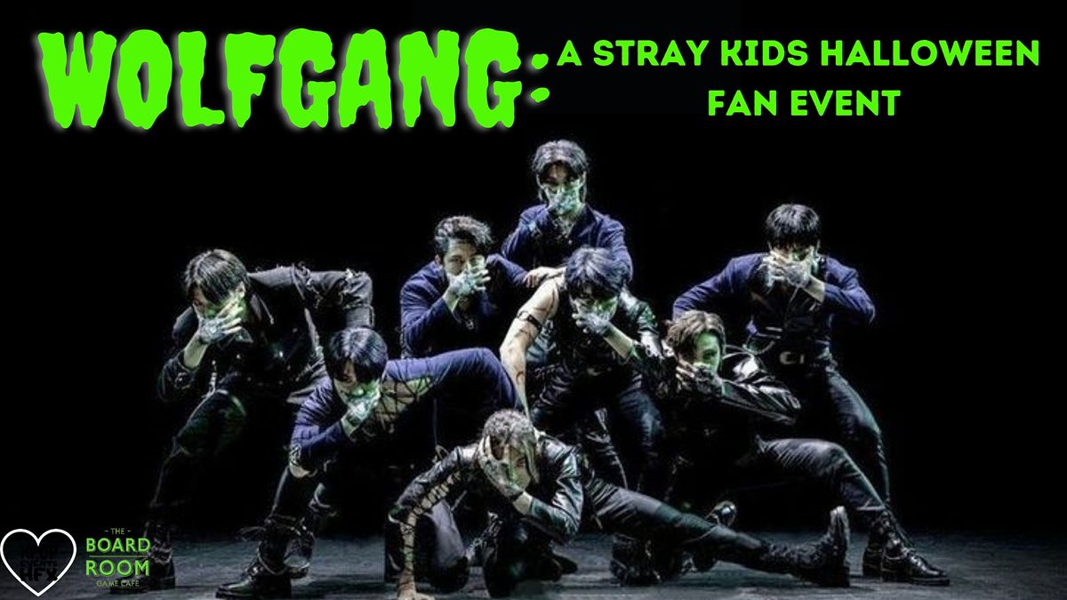 WOLFGANG A STRAY KIDS HALLOWEEN FAN EVENT Board Room Game Cafe 