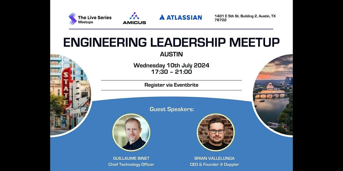 Engineering Leadership Meet Up - Austin