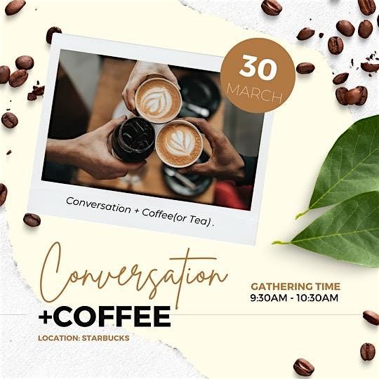 Conversation & Coffee - Faith, Family, Finance, Fitness, Fun  July 15 2024