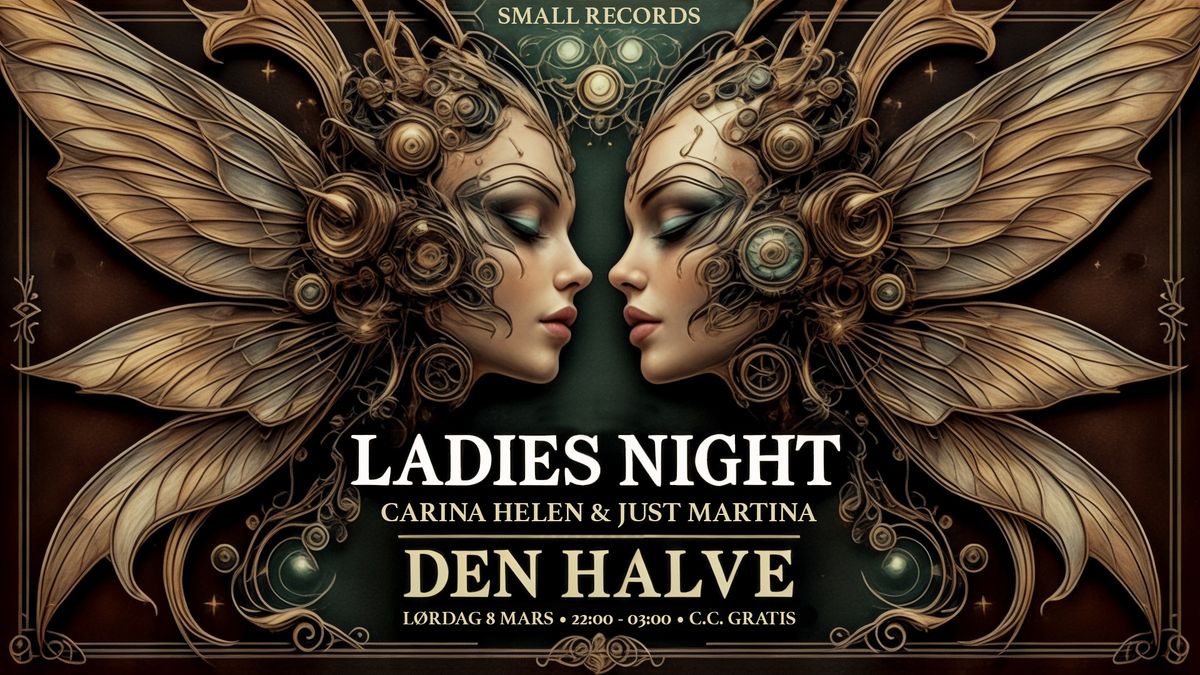 Small Records @ Den Halve - Ladies Night w\/ Carina Helen & Just Martina