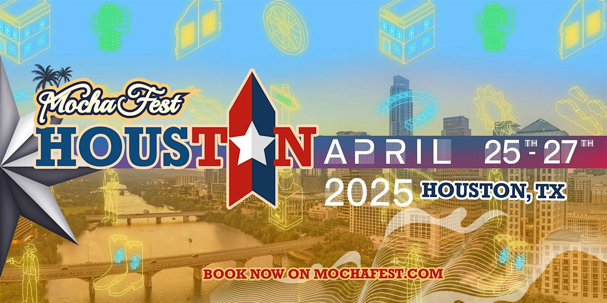 MOCHA FEST HOUSTON 2025