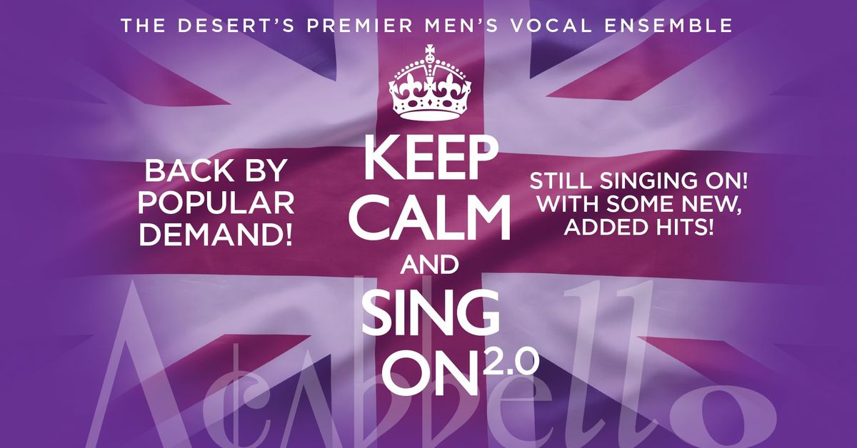 KEEP CALM & SING ON - ENCORE 2.0 EDITION (MARCH 26, 2025)