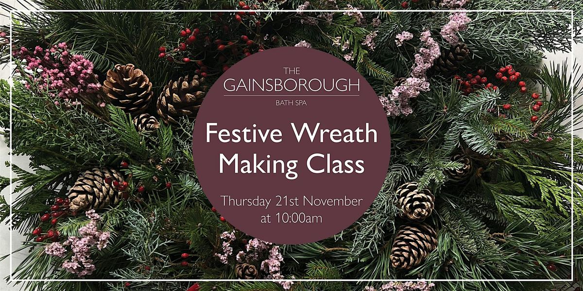 Festive Wreath Making at The Gainsborough Bath Spa