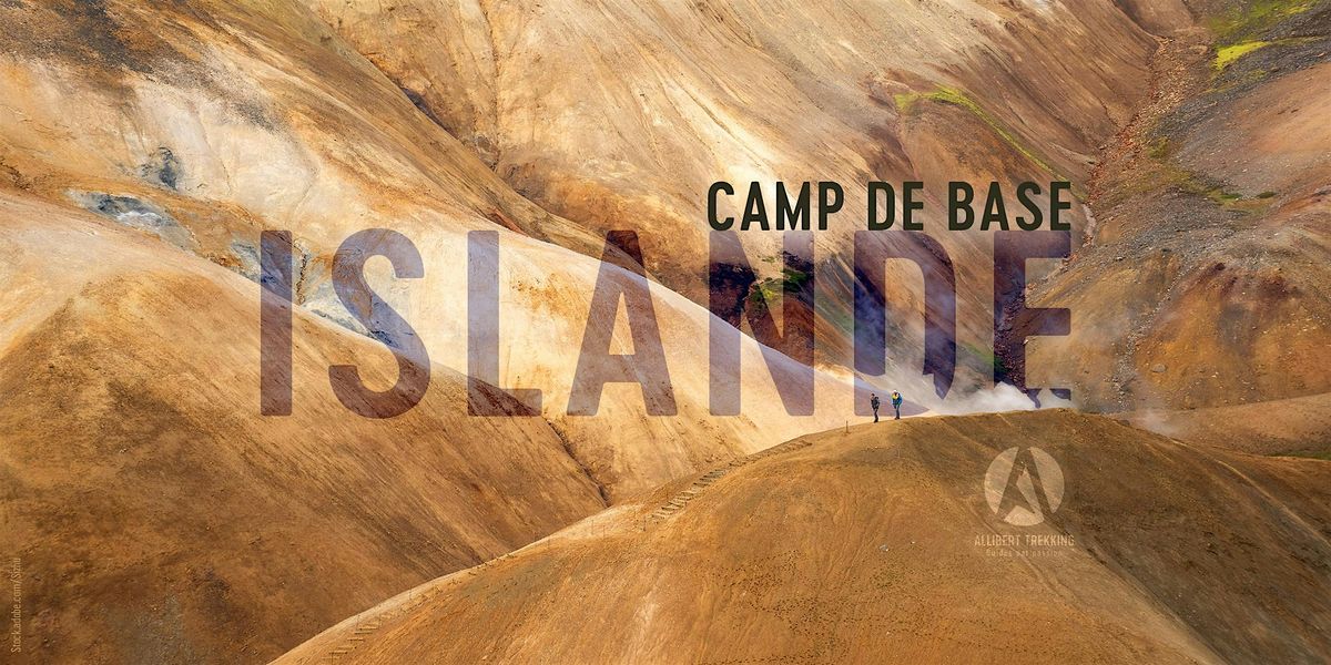 Camp de base Islande - Soir\u00e9e \u00e0 Lyon