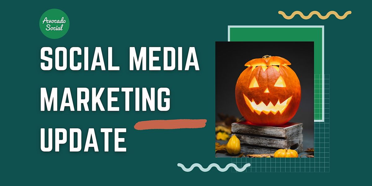 Social Media Marketing Update - October 2024