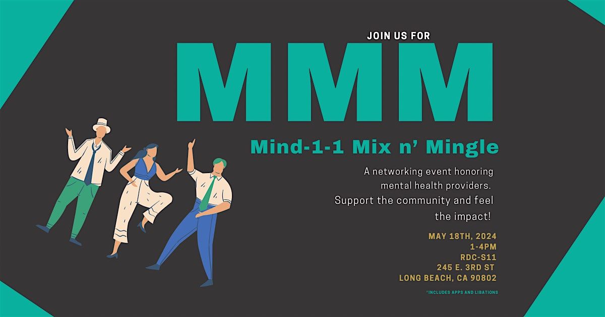 MMM -1-1 Mix n\u2019 Mingle: A Networking Event Honoring Mental Health Providers