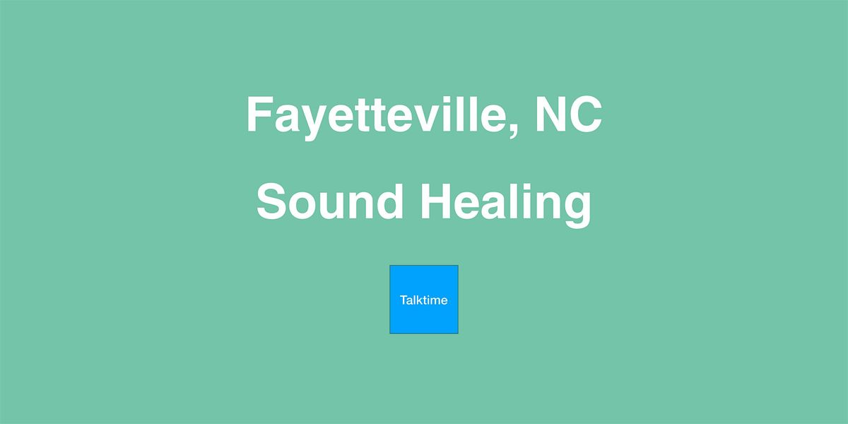 Sound Healing - Fayetteville