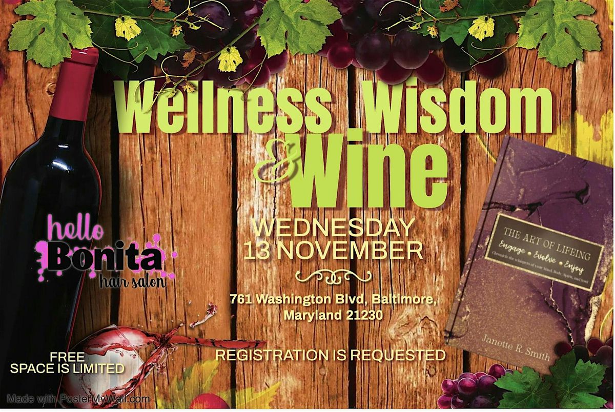 Wellness, Wisdom & Wine