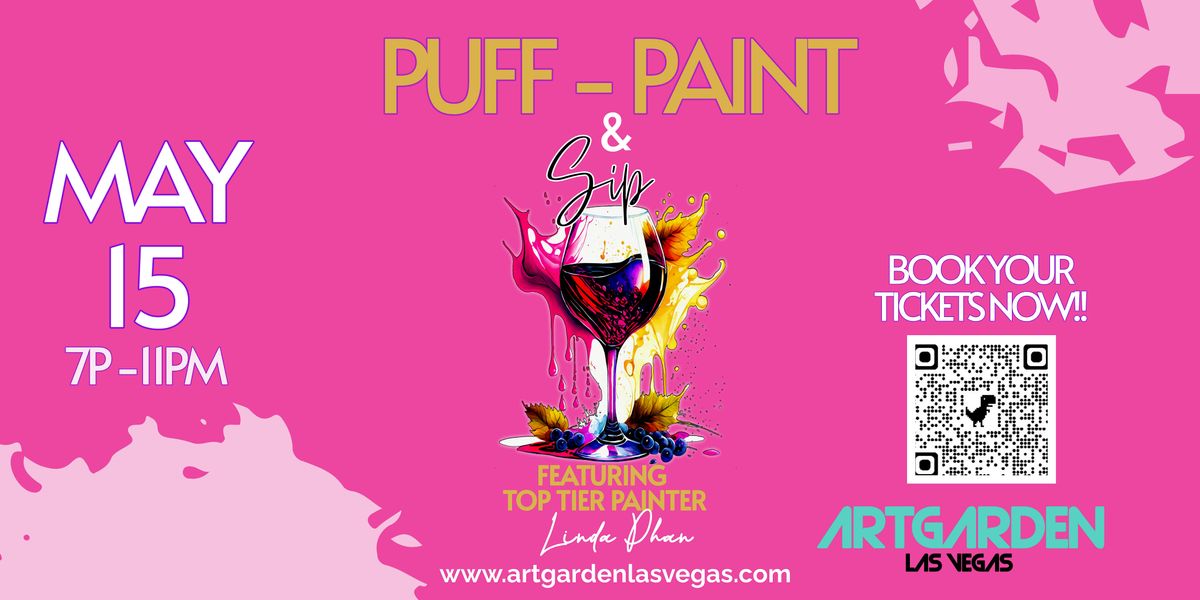 Puff, Paint & Sip @ The Artgraden Las Vegas