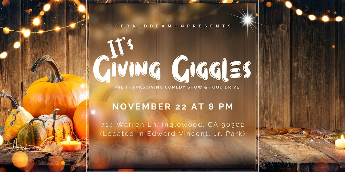 It\u2019s Giving Giggles: Pre-Thanksgiving Comedy Show & Food Drive