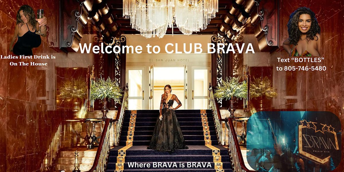 Free Entry CLUB BRAVA Puerto Rico Nightclub San Juan (LADIES FREE DRINK)