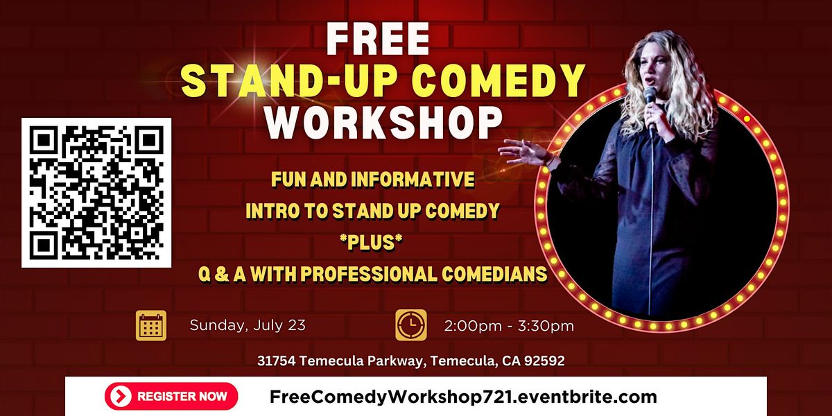 TEMECULA!  FREE STAND UP COMEDY WORKSHOP!