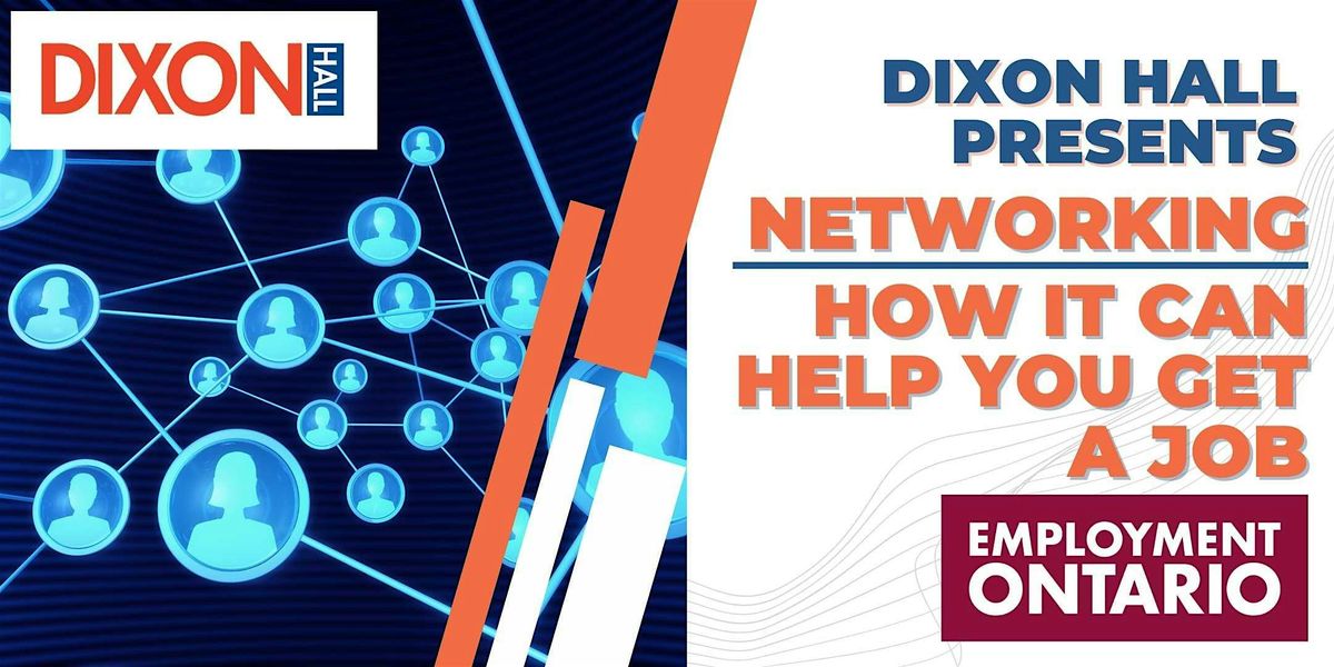 Networking: How it can help you get a job|Dixon Hall| Jul 8th