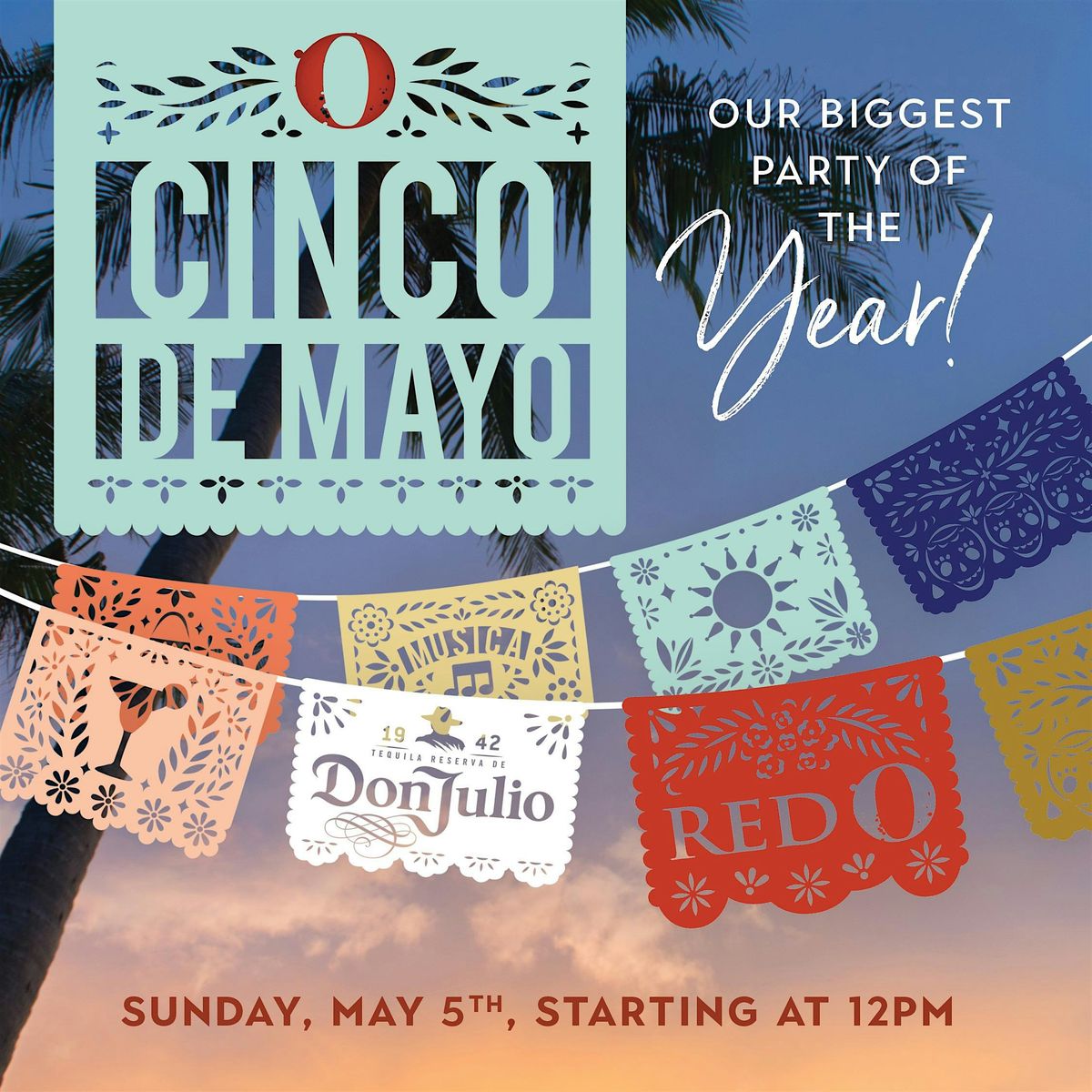 Cinco de Mayo with Don Julio and Red O!!