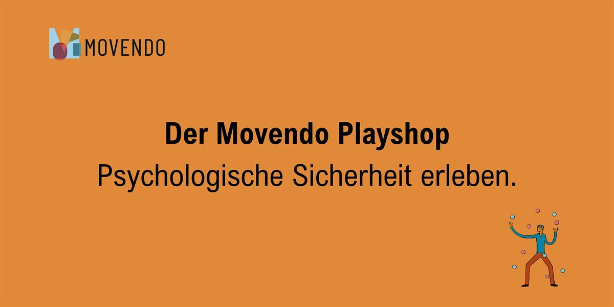 Der Movendo Playshop: Psychologische Sicherheit erleben.
