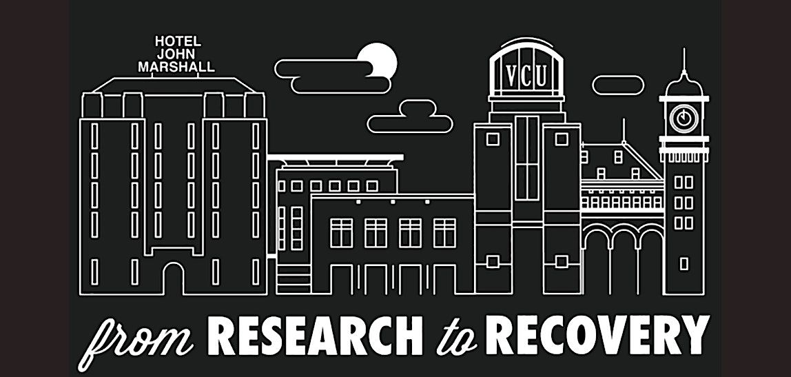 Research to Recovery Conference 2023, James Branch Cabell Library