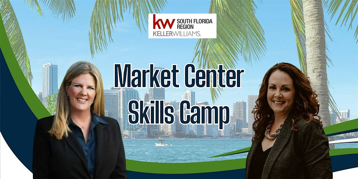 South Florida Market Center Skills Camp with Jenn Lewis & Wendi Harrelson