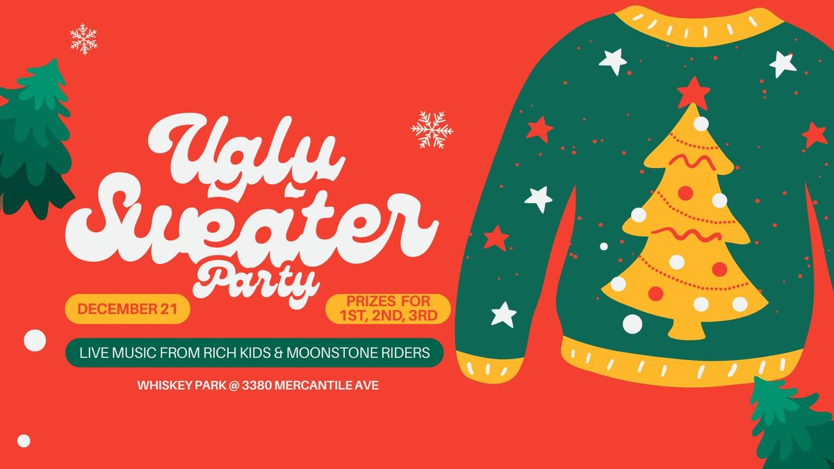 Ugly Christmas Sweater Party with Prizes, Live Music from Rich Kids + Moonstone Riders