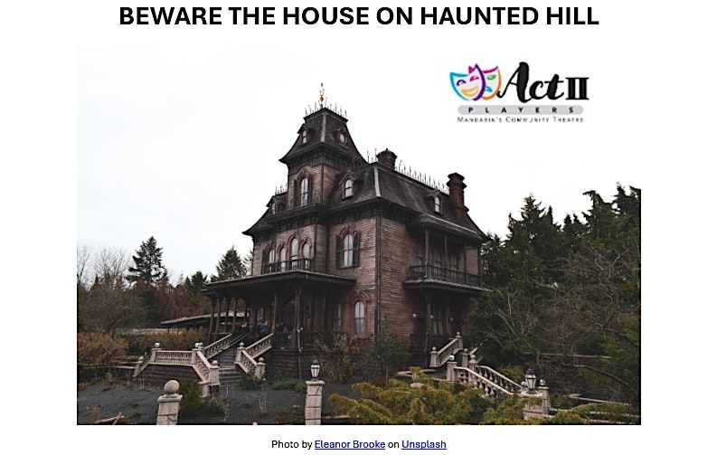 Beware the House on Haunted Hill