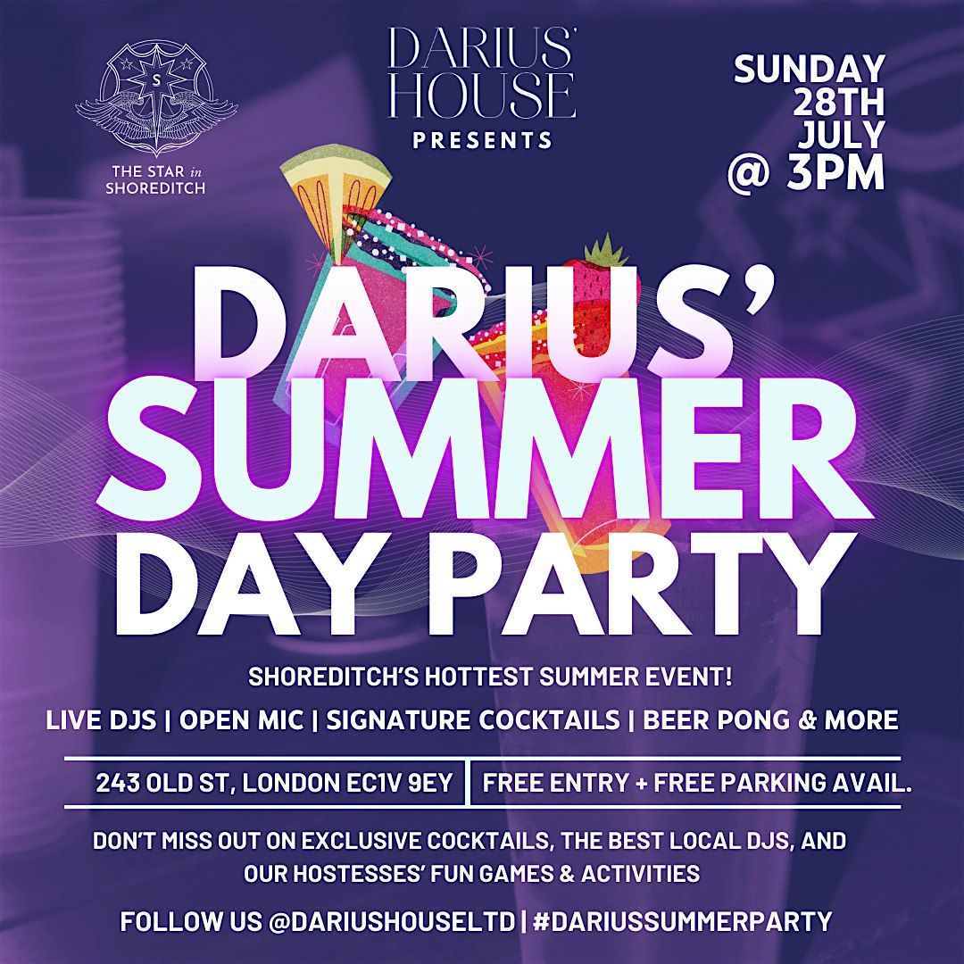 DARIUS' HOUSE PRESENTS: DARIUS' SUMMER DAY PARTY