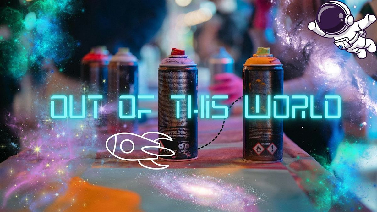 AOPs\u2728Out Of This World\u2728Spray Paint and Stencil Workshops