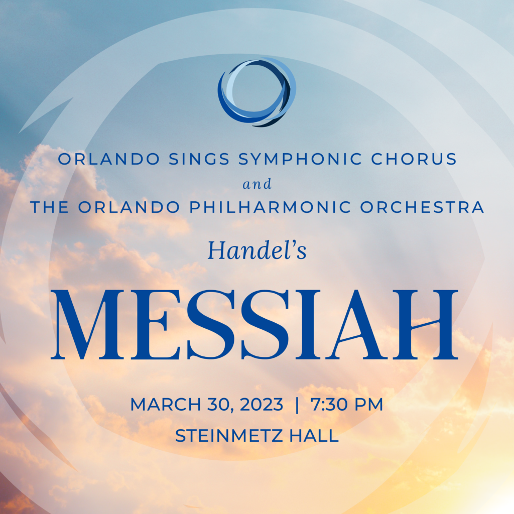 Orlando Sings Symphonic Chorus & Orlando Philharmonic Orchestra: Messiah