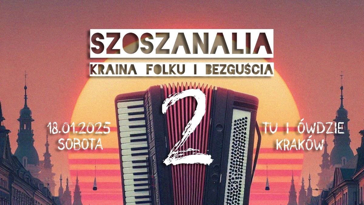 SZOSZANALIA: Kraina folku i bezgu\u015bcia 2