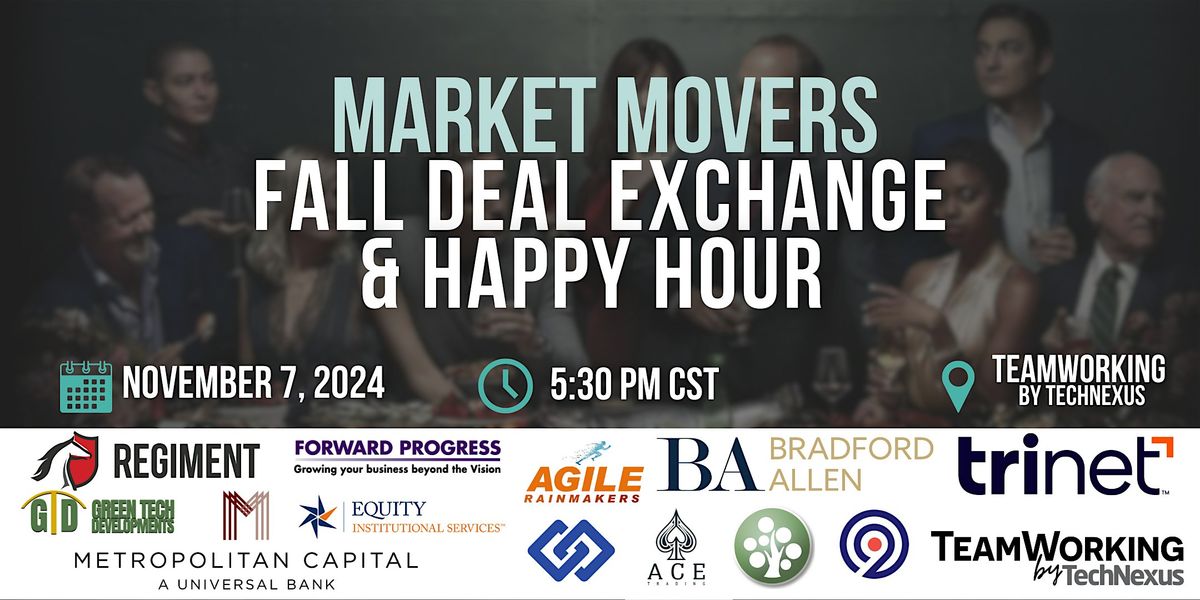 Market Movers - Fall Deal Exchange and Happy Hour