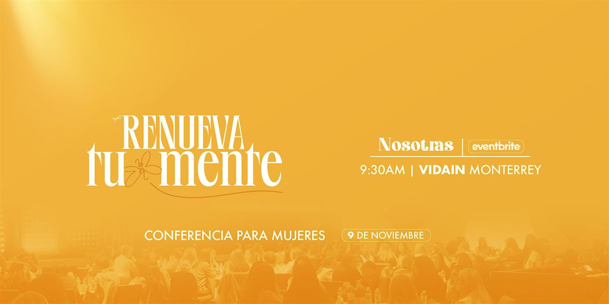 Renueva tu mente - Conferencia para mujeres NOSOTRAS