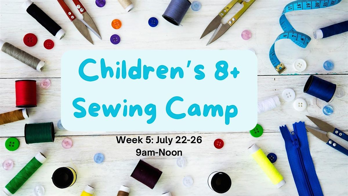 Children\u2019s Sewing Camp Week 5
