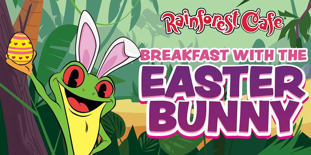 Rainforest Cafe San Antonio - Breakfast with the Easter Bunny