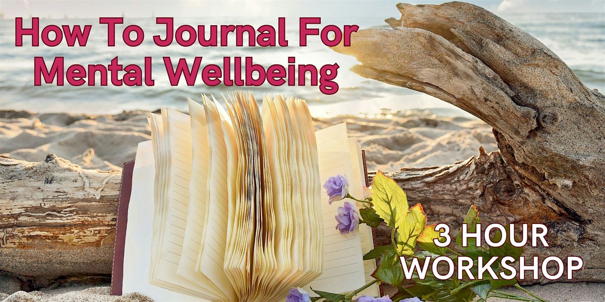 How To Journal For Mental Wellbeing