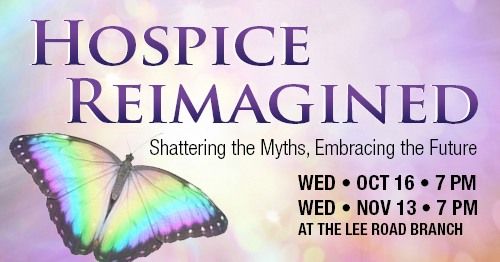 Hospice Reimagined: Shattering the Myths, Embracing the Future