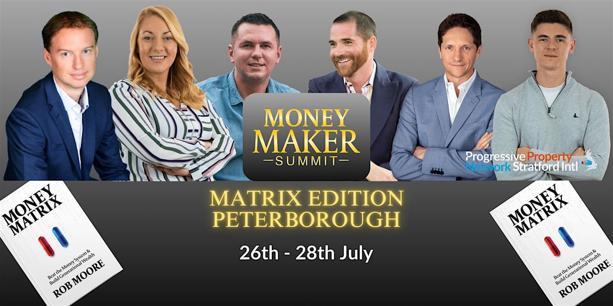 MONEY MAKER SUMMIT | MATRIX EDITION