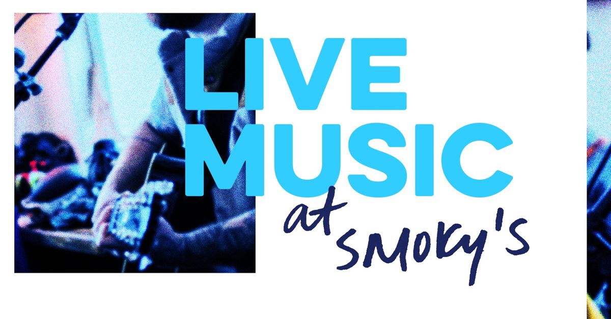 Live Music at Smoky's 