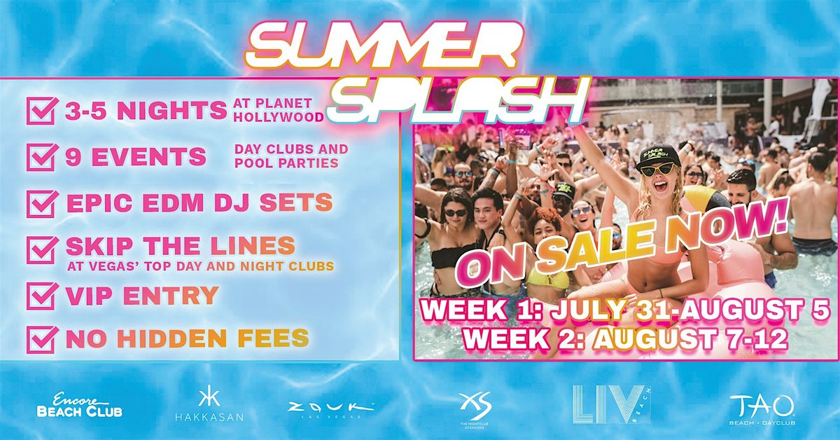 Summer Splash LV | Week 1