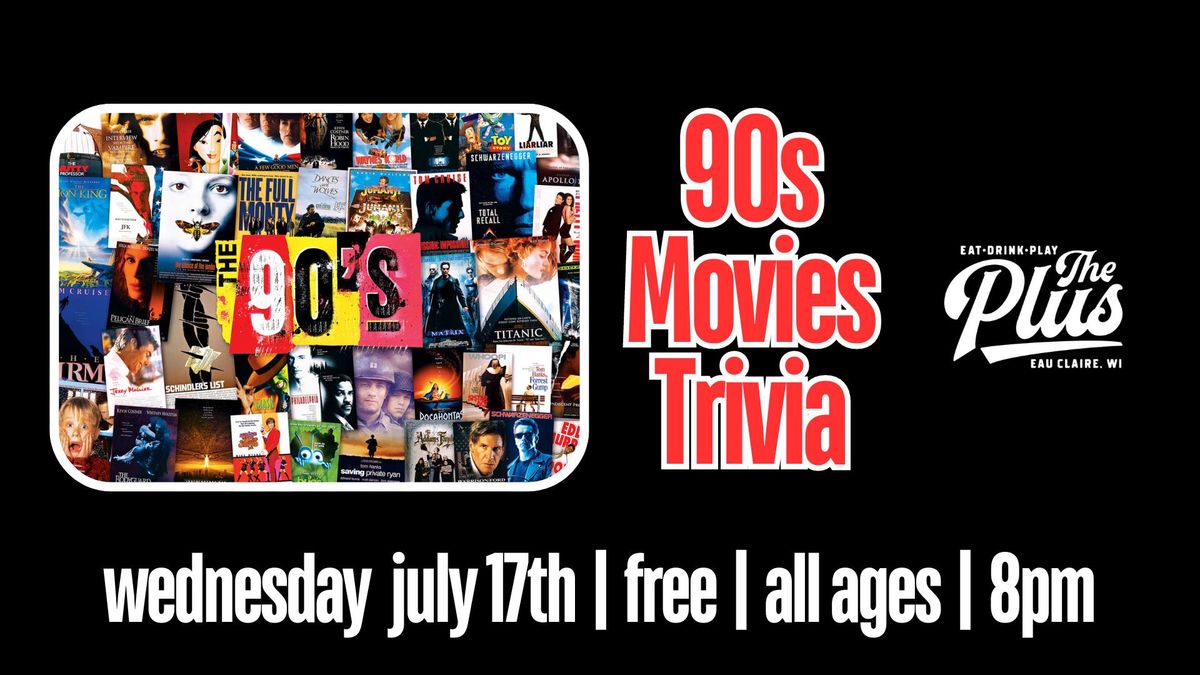 90s Movies Trivia at The Plus!