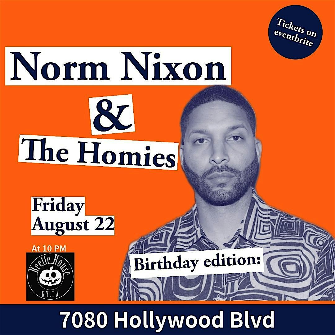 Norm Nixon & The Homies
