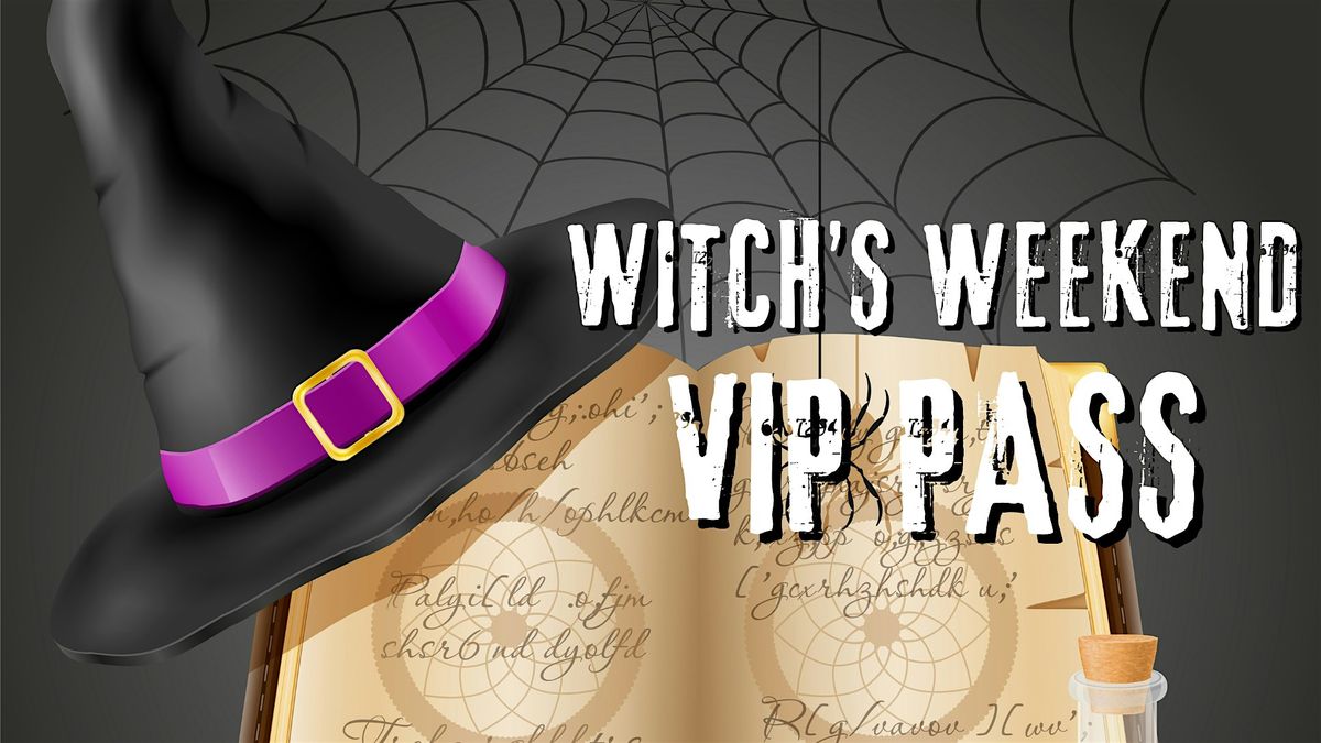 Witch's Weekend VIP Pass