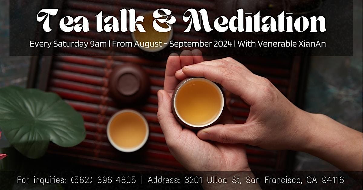 Tea talk and meditation with Local Buddhist monastics in the Sunset